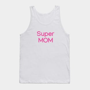 Super MOM Pink Tank Top